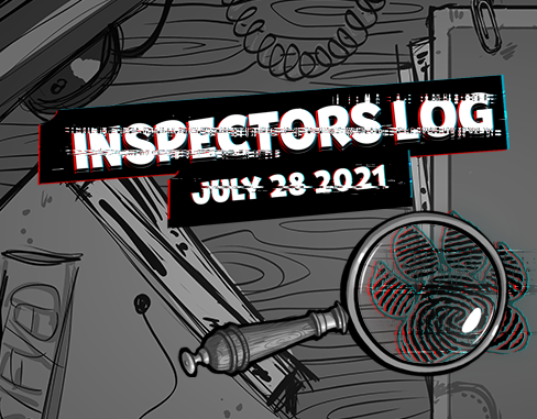 Inspectors Log #3 – “Boogey Monster” Edition!